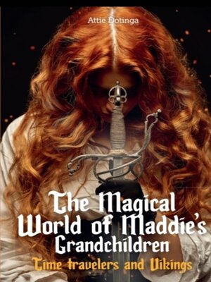 cover image of The Magical World of Maddie's Grandchildren 10